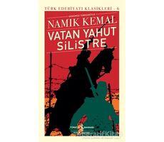 Vatan Yahut Silistre - Namık Kemal - İş Bankası Kültür Yayınları