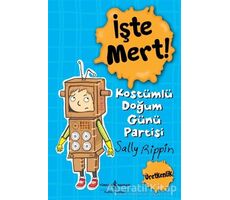 İşte Mert! - Sally Rippin - İş Bankası Kültür Yayınları