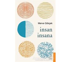 İnsan İnsana - Merve Gökçek - Destek Yayınları