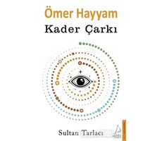 Ömer Hayyam - Kader Çarkı - Sultan Tarlacı - Destek Yayınları