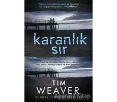 Karanlık Sır - Tim Weaver - Ephesus Yayınları