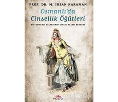 Osmanlıda Cinsellik Öğütleri - M. İhsan Karaman - Motto Yayınları