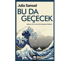 Bu da Geçecek - Julia Samuel - Eksik Parça Yayınları