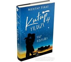 Kutup Yıldızı 4: Yaz Rüzgarı - Mehtap Fırat - Ephesus Yayınları