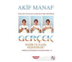 Gerçek Nedir ve Nasıl Keşfedilir? - Akif Manaf - Az Kitap