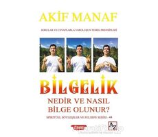 Bilgelik Nedir ve Nasıl Bilge Olunur? - Akif Manaf - Az Kitap