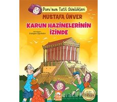 Karun Hazinelerinin İzinde - Durunun Tatil Günlükleri - Mustafa Ünver - Eksik Parça Yayınları
