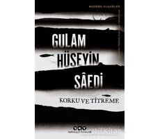 Korku ve Titreme - Gulam Hüseyin Saedi - Yapı Kredi Yayınları