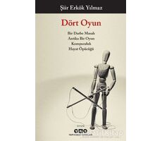 Dört Oyun – Bir Darbe Masalı, Antika Bir Oyun, Komşuculuk, Hayat Öpücüğü