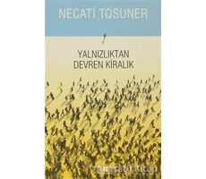 Yalnızlıktan Devren Kiralık - Necati Tosuner - İş Bankası Kültür Yayınları