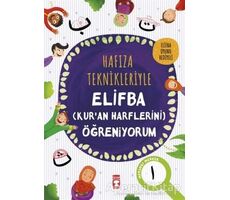 Hafıza Teknikleriyle Elifba (Kuran Harflerini) Öğreniyorum - Asuman Kılıç - Timaş Gülce Çocuk