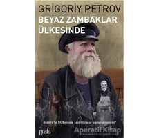 Beyaz Zambaklar Ülkesinde - Grigori Spiridonoviç Petrov - Puslu Yayıncılık