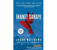 İhanet Sarayı - Jason Matthews - Salon Yayınları