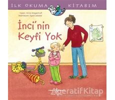 İnci’nin Keyfi Yok - Anna Wagenhoff - İş Bankası Kültür Yayınları