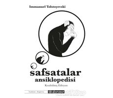 Safsatalar Ansiklopedisi - Kısaltılmış Edisyon - Immanuel Tolstoyevski - Epsilon Yayınevi