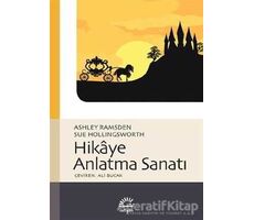 Hikaye Anlatma Sanatı - Ashley Ramsden - İletişim Yayınevi