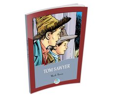 Tom Sawyer - Mark Twain - Maviçatı (Çocuk Klasikleri)
