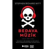 Bedava Müzik: Bir Mucit, Bir Patron ve Bir Hırsız Müzik Endüstrisini Nasıl Altüst Etti?