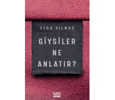 Giysiler Ne Anlatır? - Seda Yılmaz - Mundi