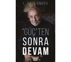 Güçten Sonra Devam - Y. Akın Öngör - Mundi