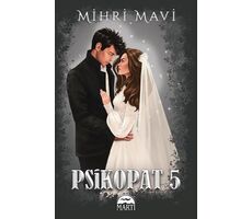 Psikopat - 5 - Mihri Mavi - Martı Yayınları