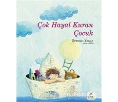 Çok Hayal Kuran Çocuk - Şermin Yaşar - Elma Çocuk