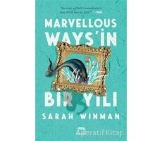 Marvellous Ways’in Bir Yılı - Sarah Winman - Yabancı Yayınları