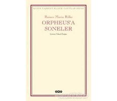 Orpheus’a Soneler - Rainer Maria Rilke - Yapı Kredi Yayınları