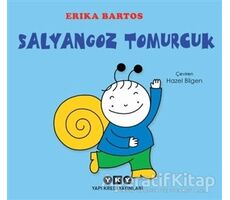 Salyangoz Tomurcuk - Erika Bartos - Yapı Kredi Yayınları