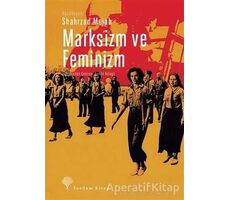 Marksizm ve Feminizm - Shahrzad Mojab - Yordam Kitap