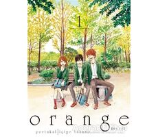 Orange Cilt 1 - İçigo Takano - Komikşeyler Yayıncılık