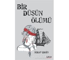 Bir Düşün Ölümü - Serap Ergin - Librum Kitap