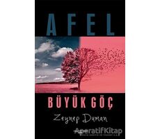 Afel - Büyük Göç - Zeynep Duman - Sokak Kitapları Yayınları