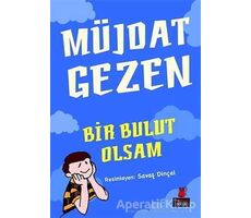 Bir Bulut Olsam - Müjdat Gezen - Kırmızı Kedi Çocuk