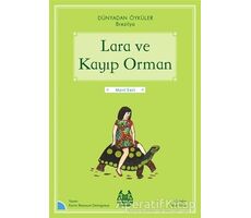 Lara ve Kayıp Orman - Dünyadan Öyküler Brezilya - Karim Ressouni-Demigneux - Arkadaş Yayınları