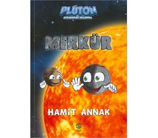 Merkür: Plüton Gezegenler Arasında - Hamit Annak - Sia Kitap