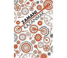 Zamanı Kazanmak - Claudia Hammond - Sahi Kitap