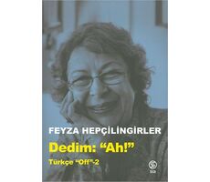 Dedim Ah! - Türkçe Off 2 - Feyza Hepçilingirler - Sia Kitap