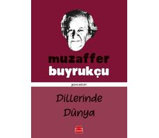 Dillerinde Dünya - Muzaffer Buyrukçu - Kırmızı Kedi Yayınevi