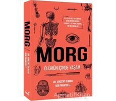 Morg: Ölümün İçinde Yaşam - Vincent Di Maio - İndigo Kitap