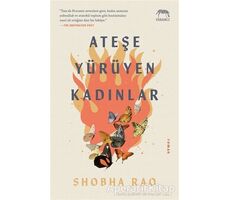Ateşe Yürüyen Kadınlar - Shobha Rao - Yabancı Yayınları