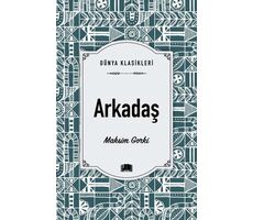 Arkadaş - Maksim Gorki - Ema Kitap