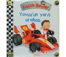Küçük Beyler - Yavuz’un Yarış Arabası - Nathalie Belineau - Nesil Çocuk Yayınları