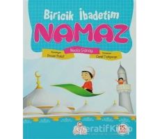 Biricik İbadetim Namaz - Necla Günay - Nesil Çocuk Yayınları