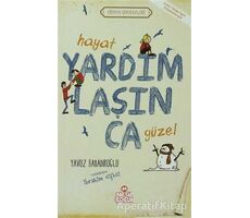 Hayat Yardımlaşınca Güzel - Yavuz Bahadıroğlu - Nesil Çocuk Yayınları
