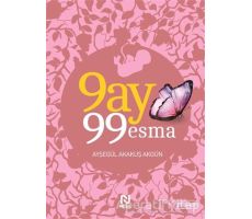 9 Ay 99 Esma - Ayşegül Akakuş Akgün - Nesil Yayınları