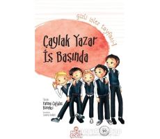 Gizli İşler Tayfası 1 - Çaylak Yazar İş Başında - Fatma Çağdaş Börekçi - Nesil Çocuk Yayınları