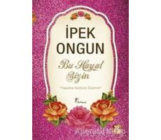 Bu Hayat Sizin - İpek Ongun - Artemis Yayınları