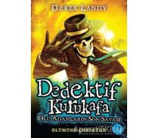 Dedektif Kurukafa : Ölü Adamların Son Savaşı - Derek Landy - Artemis Yayınları
