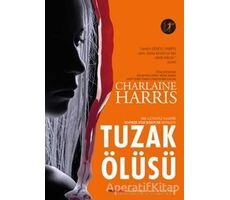 Tuzak Ölüsü - Charlaine Harris - Artemis Yayınları